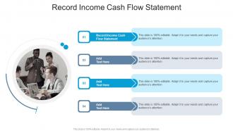 Record Income Cash Flow Statement In Powerpoint And Google Slides Cpb
