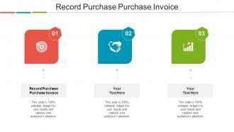 Record Purchase Purchase Invoice Ppt Powerpoint Presentation Outfit Cpb
