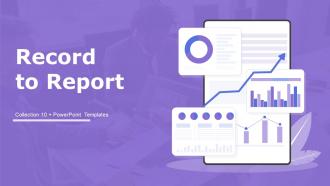 Record To Report Powerpoint Ppt Template Bundles