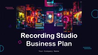 Recording Studio Business Plan Powerpoint Presentation Slides