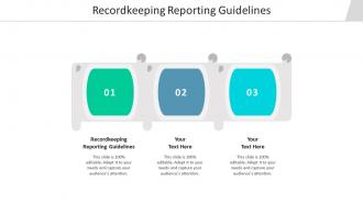 Recordkeeping reporting guidelines ppt powerpoint presentation icon pictures cpb