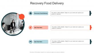 Recovery Food Delivery In Powerpoint And Google Slides Cpb