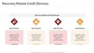 Recovery Rebate Credit Stimulus In Powerpoint And Google Slides Cpb