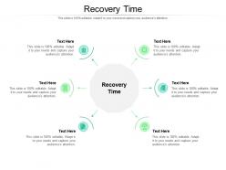 Recovery time ppt powerpoint presentation pictures example topics cpb