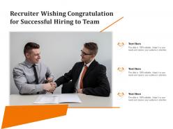 Recruiter wishing congratulation for successful hiring to team