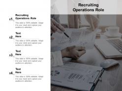 Recruiting operations role ppt powerpoint presentation icon microsoft cpb