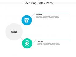 Recruiting sales reps ppt powerpoint presentation portfolio templates cpb