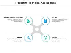 Recruiting technical assessment ppt powerpoint presentation outline themes cpb
