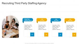 Recruiting Third Party Staffing Agency In Powerpoint And Google Slides Cpb