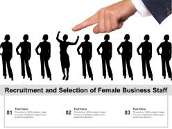 Recruitment and selection of female business staff