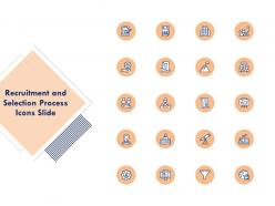 Recruitment And Selection Process Icons Slide Ppt Powerpoint Presentation Pictures Format