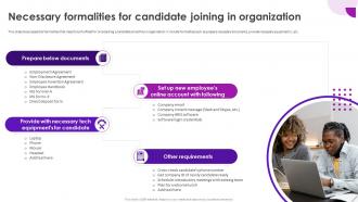 Recruitment And Selection Process Necessary Formalities For Candidate Joining In Organization