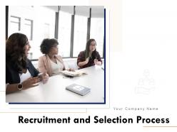 Recruitment and selection process powerpoint presentation slides