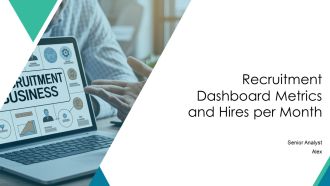 Recruitment Dashboard Metrics And Hires Per Month PPT Demonstration AT