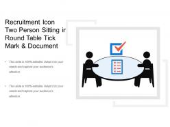 Recruitment icon two person sitting in round table tick mark and document