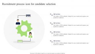 Recruitment Process Icon For Candidate Selection