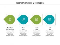 Recruitment role description ppt powerpoint presentation ideas templates cpb