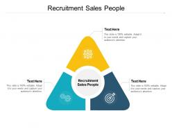 Recruitment sales people ppt powerpoint presentation ideas vector cpb