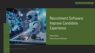 Recruitment Software Improve Candidate Experience PPT Presentation AT
