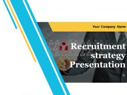 Recruitment Strategy Presentation Powerpoint Presentation Slides
