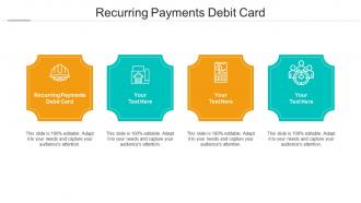 Recurring payments debit card ppt powerpoint presentation icon brochure cpb
