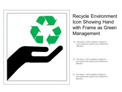 Recycle environment icon showing hand with frame as green management