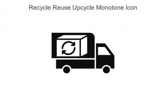 Recycle Reuse Upcycle Monotone Icon In Powerpoint Pptx Png And Editable Eps Format