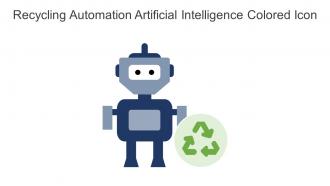 Recycling Automation Artificial Intelligence Colored Icon In Powerpoint Pptx Png And Editable Eps Format