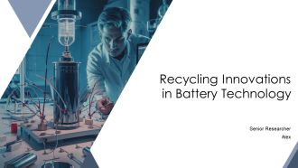 Recycling Innovations In Battery Technology PPT Sample AT