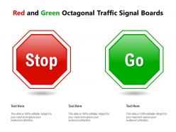 Red and green octagonal traffic signal boards