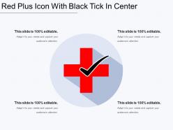 Red plus icon with black tick in center