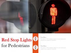Red stop lights for pedestrians