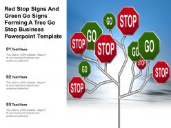 Red stop signs and green go signs forming a tree go stop business powerpoint template