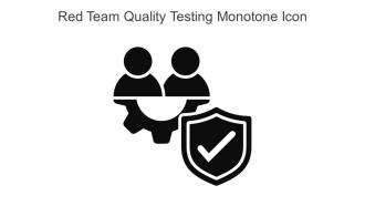 Red Team Quality Testing Monotone Icon In Powerpoint Pptx Png And Editable Eps Format