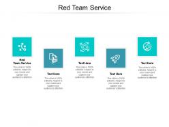 Red team service ppt powerpoint presentation slides templates cpb