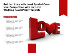 Red Text Love With Heart Symbol Crush Your Competition With Our Love Wedding Template