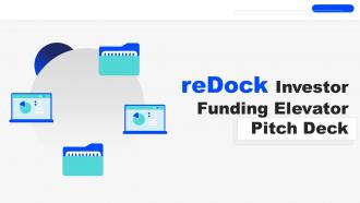Redock Investor Funding Elevator Pitch Deck Ppt Template