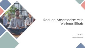 Reduce Absenteeism With Wellness Efforts PPT PowerPoint AT