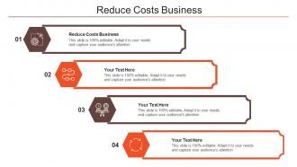 Reduce Costs Business Ppt Powerpoint Presentation File Show Cpb