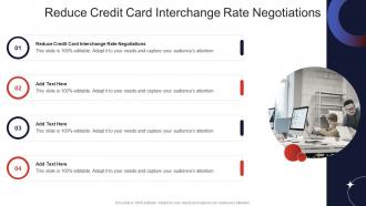 Reduce Credit Card Interchange Rate Negotiations In Powerpoint And Google Slides Cpb