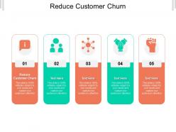 Reduce customer churn ppt powerpoint presentation infographics show cpb