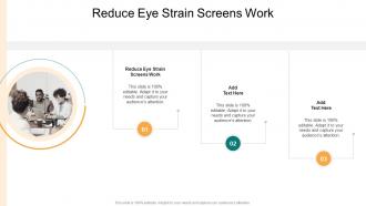 Reduce Eye Strain Screens Work In Powerpoint And Google Slides Cpb
