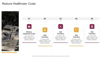 Reduce Healthcare Costs In Powerpoint And Google Slides Cpb