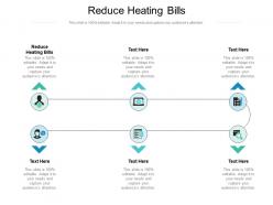 Reduce heating bills ppt powerpoint presentation professional templates cpb