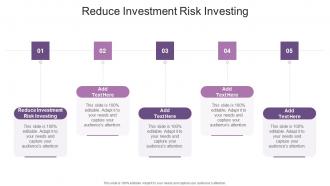 Reduce Investment Risk Investing In Powerpoint And Google Slides Cpb