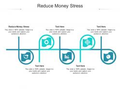 Reduce money stress ppt powerpoint presentation slides example topics cpb