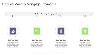 Reduce Monthly Mortgage Payments In Powerpoint And Google Slides Cpb