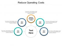 Reduce operating costs ppt powerpoint presentation model example topics cpb