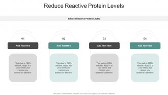 Reduce Reactive Protein Levels In Powerpoint And Google Slides Cpb