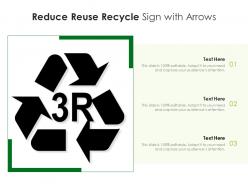 Reduce reuse recycle sign with arrows